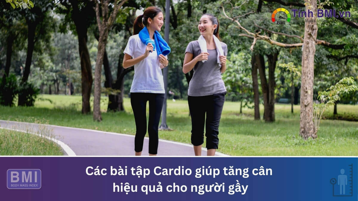 Các bài tập Cardio giúp tăng cân hiệu quả cho người gầy