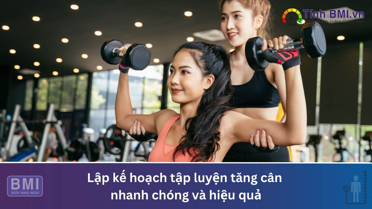 Chiến lược tập luyện tăng cân hiệu quả và an toàn cho người gầy